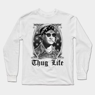 Presidential Thug Life Long Sleeve T-Shirt